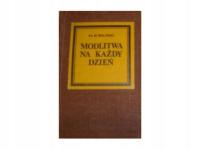 Modlitwa Na Każdy Dzień - Maliński