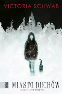 MIASTO DUCHÓW VICTORIA SCHWAB EBOOK