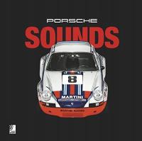 Porsche Sounds THE COMPLETE PORSCHE HISTORY + CD WITH ORIGINAL ENGINE SOUND