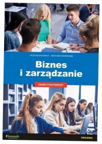 Biznes i zarządzanie. Zakresu Podstawowy - ćwiczenia - Jacek Musiałkiewicz