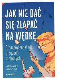 Jak nie dać się złapać na wędkę - A. Boniewicz