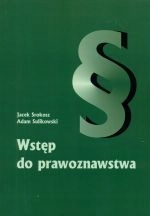 Wstęp do prawoznawstwa Wyd. III Adam Sulikowski, Jacek Srokosz