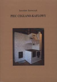 PODLASIE ARCHITEKTURA WIEJSKA PIECE KAFLOWE PIEC KAFLOWY