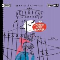 Detektywi z Tajemniczej 5. Zagadka grobu wampira Marta Guzowska