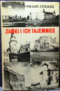 Zamki i ich tajemnice, Tomasz JURASZ [Iskry 1972]