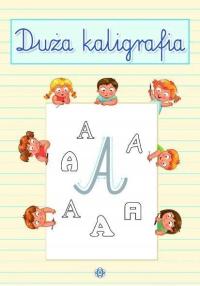 Duża kaligrafia. Ćwiczenia Harmonia