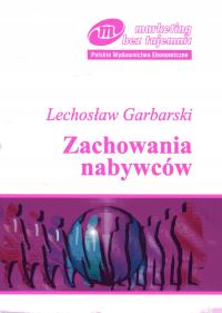 Zachowania nabywców. Garbarski Lechosław.