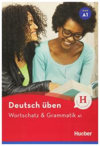 Wortschatz & Grammatik Neu A1 Hueber