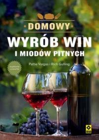 Domowy wyrób win i miodów pitnych NOWA