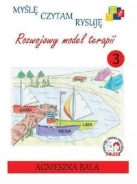 Rozwojowy model terapii Część 3 Agnieszka Bala