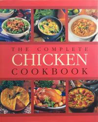 The Complete Chicken Cookbook