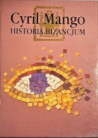 Cyril Mango - Historia Bizancjum