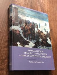 Syberia w życiu i pamięci Gieysztorow- zesłańców postyczniowych