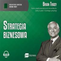 Strategia biznesowa AUDIOBOOK CD, Brian Tracy