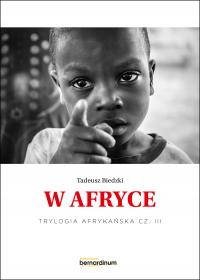 „W Afryce”. Trylogia Afrykańska część 3 - e-book