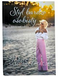 Monika Osa Jurczyk Styl Bardzo Osobisty Styl Kobiecość Samoakceptacja