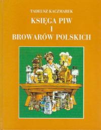 KSIĘGA PIW I BROWARÓW POLSKICH - KACZMAREK (BDB)