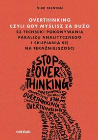 Overthinking, то есть когда вы слишком много думаете. 23