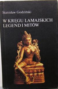 W kręgu lamajskich legend i mitów, St. GODZIŃSKI