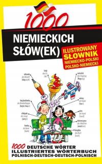 1000 niemieckich słówek Ilustrowany słownik niemiecko-polski polsko-niemiec