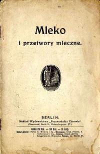 Mleko i przetwory mleczne 1913