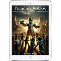 Poradnik Roblox. Darmowe Robuxy. Zarabianie