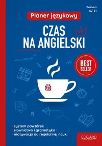 Czas na angielski. Planer językowy A2-B1