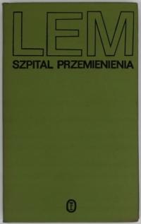SZPITAL PRZEMIENIENIA Lem WYDAWNICTWO LITERACKIE 1982