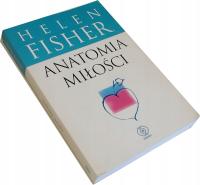 Anatomia miłości Helen Fisher