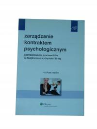 Zarządzanie kontraktem psychologicznym Wellin