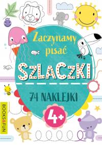 ZACZYNAMY PISAĆ SZLACZKI 74 naklejki nauka pisania dla dzieci +4 lata