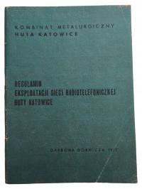 Regulamin Eksploatacji Sieci Radiotelefonicznej Huty Katowice Unikat