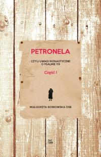 Petronela czyli uwagi monastyczne o psalmie 119 Część I