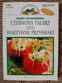 Czerwony talerz czyli warzywne przysmaki H.Szymanderska 109 przepisów /4269