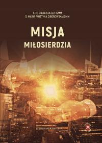 Misja Miłosierdzia, s. M. Diana Kuczek ISMM, s. M. Faustyna Ciborowska ISMM