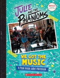 We Got the Music: A Peek Inside Julie s Notebook