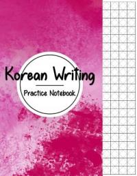 Korean Writing Practice Notebook: Hangul Manuscript Paper Korean Hangul