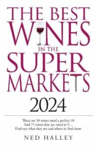 Best Wines in the Supermarket 2024 NED HALLEY