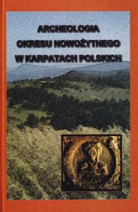 Archeologia okresu nowożytnego w Karpatach Karpaty