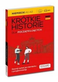 Niemiecki Krótkie historie. Dla początkujących - praca zbiorowa