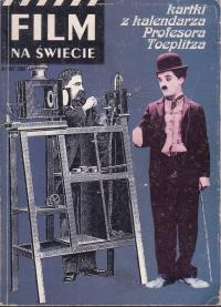 Film na świecie 397/398 Kartki z kalendarza Profesora Toeplitza 397 / 1996