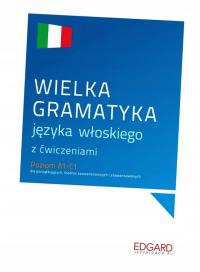 Великая грамматика итальянского языка с упражнениями