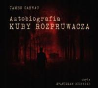 Audiobook - Autobiografia Kuby Rozpruwacza (CD) -