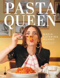 Pasta Queen Nadia Caterina Munno,