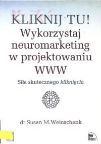 Kliknij tu Wykorzystaj neuromarketing w projektowaniu www