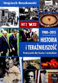 HISTORIA I TERAŹNIEJSZOŚĆ LO 2 PODRĘCZNIK 1980-201