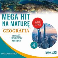 Audiobook | Mega hit na maturę. Geografia 4. Ludność. Urbanizacja. Konflikt