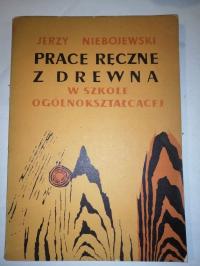 Prace ręczne z drewna w szkole ogólnokształcącej