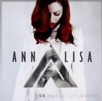ANNALISA: SE AVESSI UN CUORE (CD)
