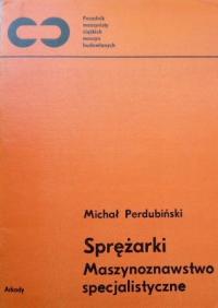 Sprężarki Maszynoznawstwo specjalistyczne M Perdubiński